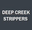 Deep Creek Strippers